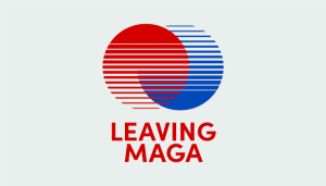 Leaving MAGA
